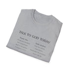 Talk to God Today T-Shirt