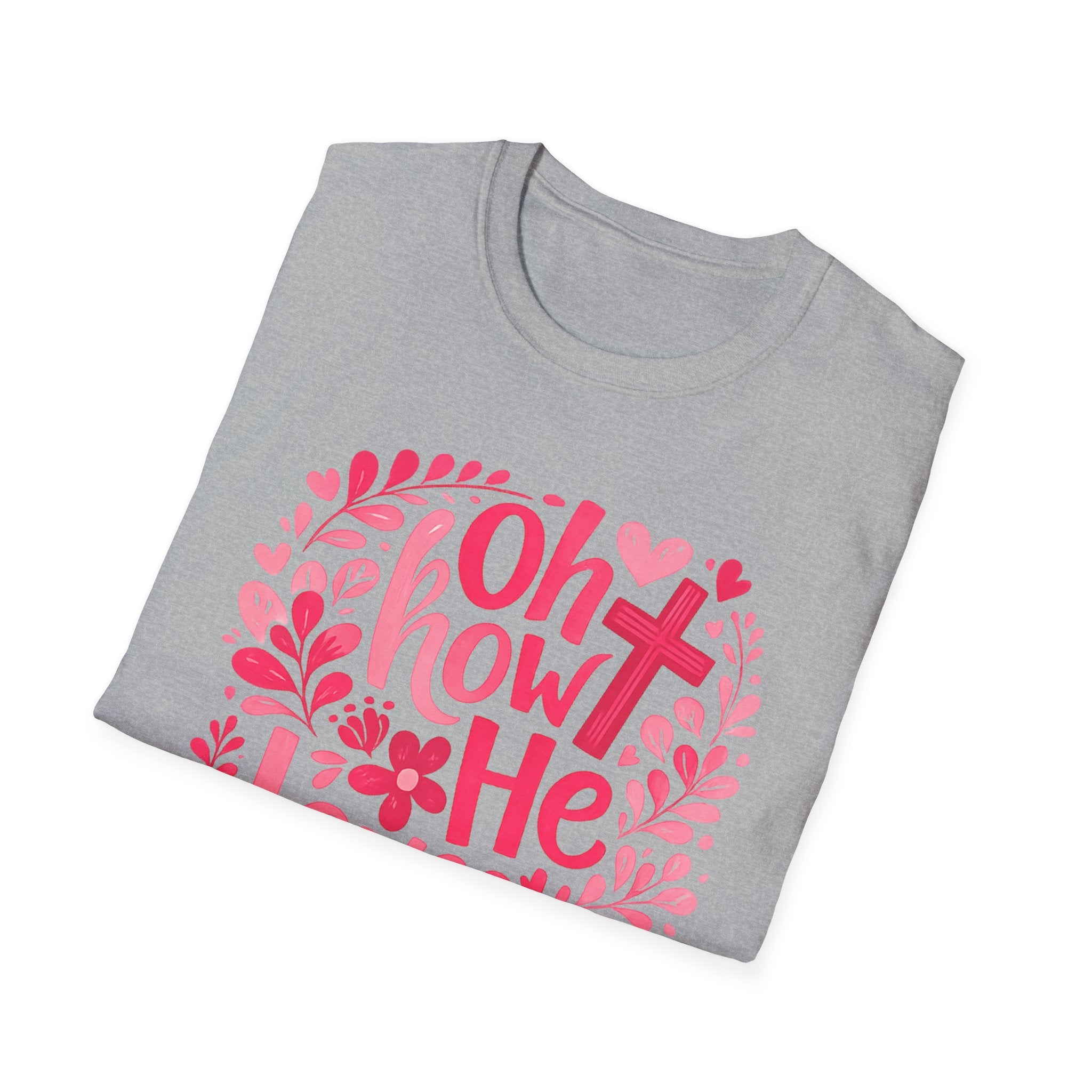 Oh How He Loves Us T-Shirt
