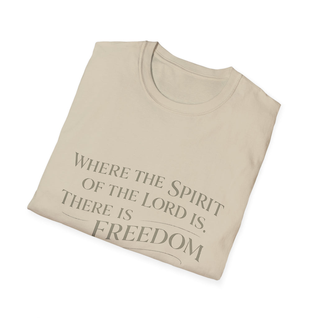 Spirit of the Lord is Freedom T-Shirt