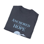 Anchored in Hope T-Shirt