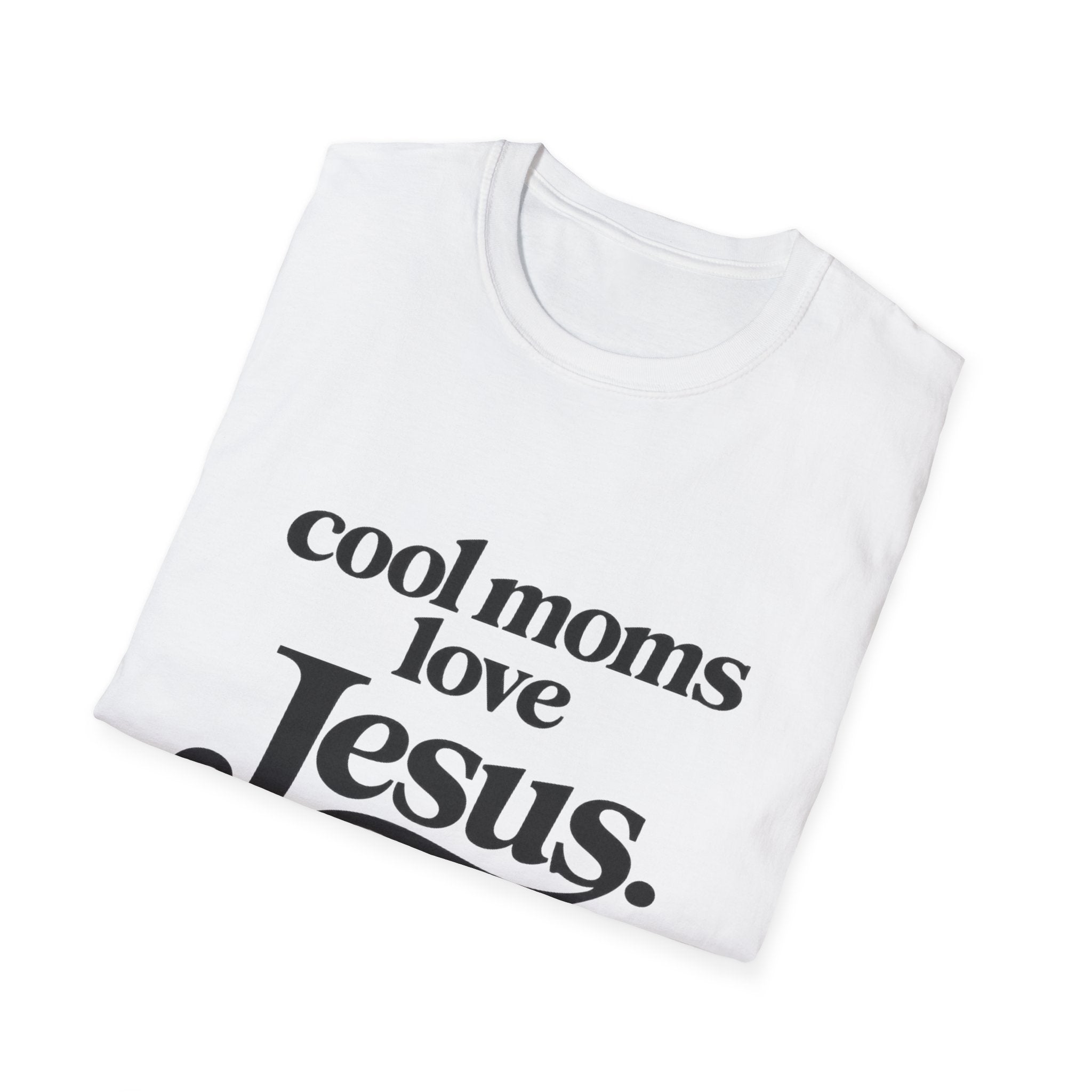 Cool Moms Love Jesus T-Shirt