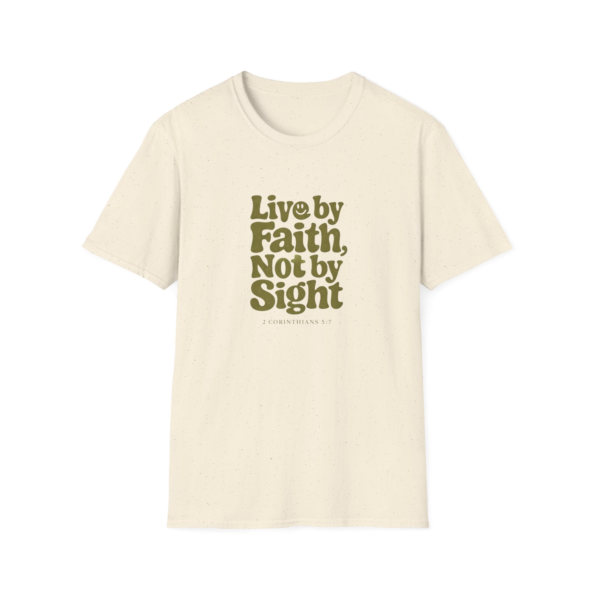Live by Faith, Not by Sight T-Shirt