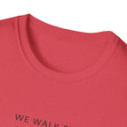 Faith Not by Sight T-Shirt