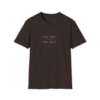 His Way My Way T-Shirt