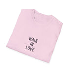 Walk In Love T-Shirt