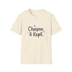 Chosen & Kept T-Shirt