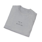 He Is With Me Minimalist Christian T-Shirt