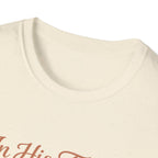 In His Timing T-Shirt