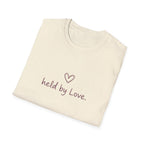 Held By Love T-Shirt
