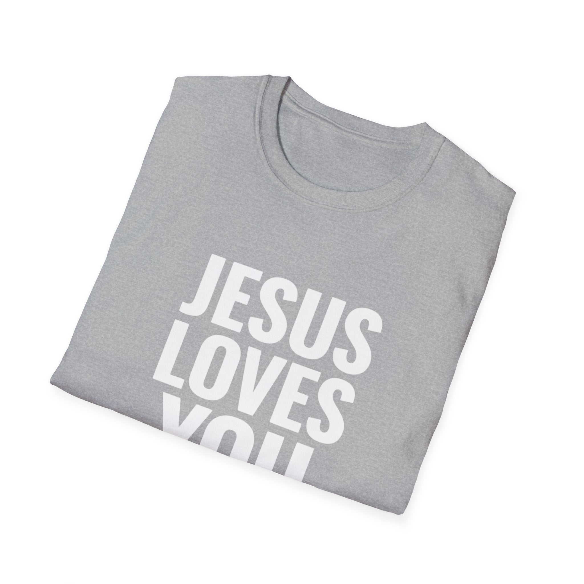 Jesus Loves You T-Shirt