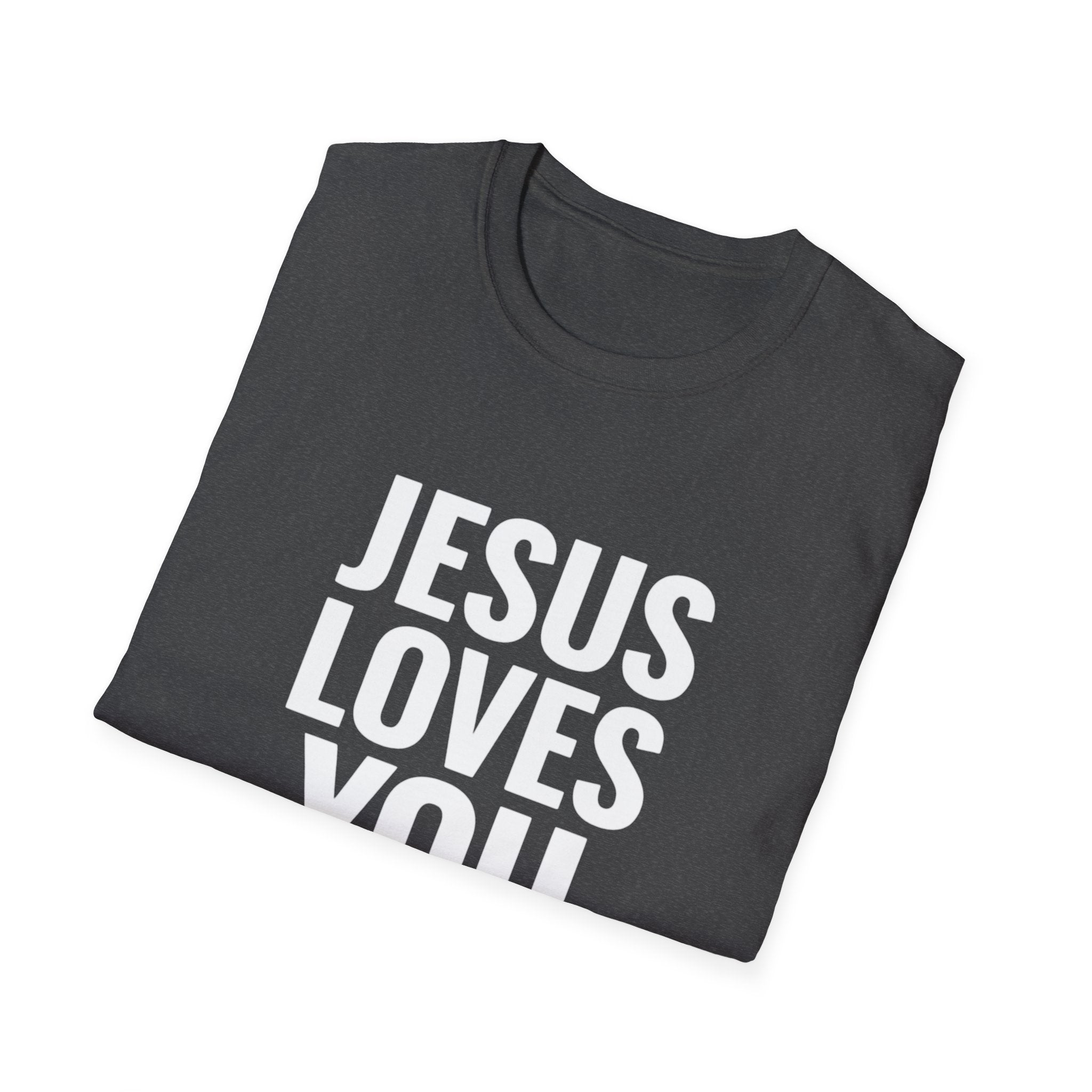 Jesus Loves You T-Shirt