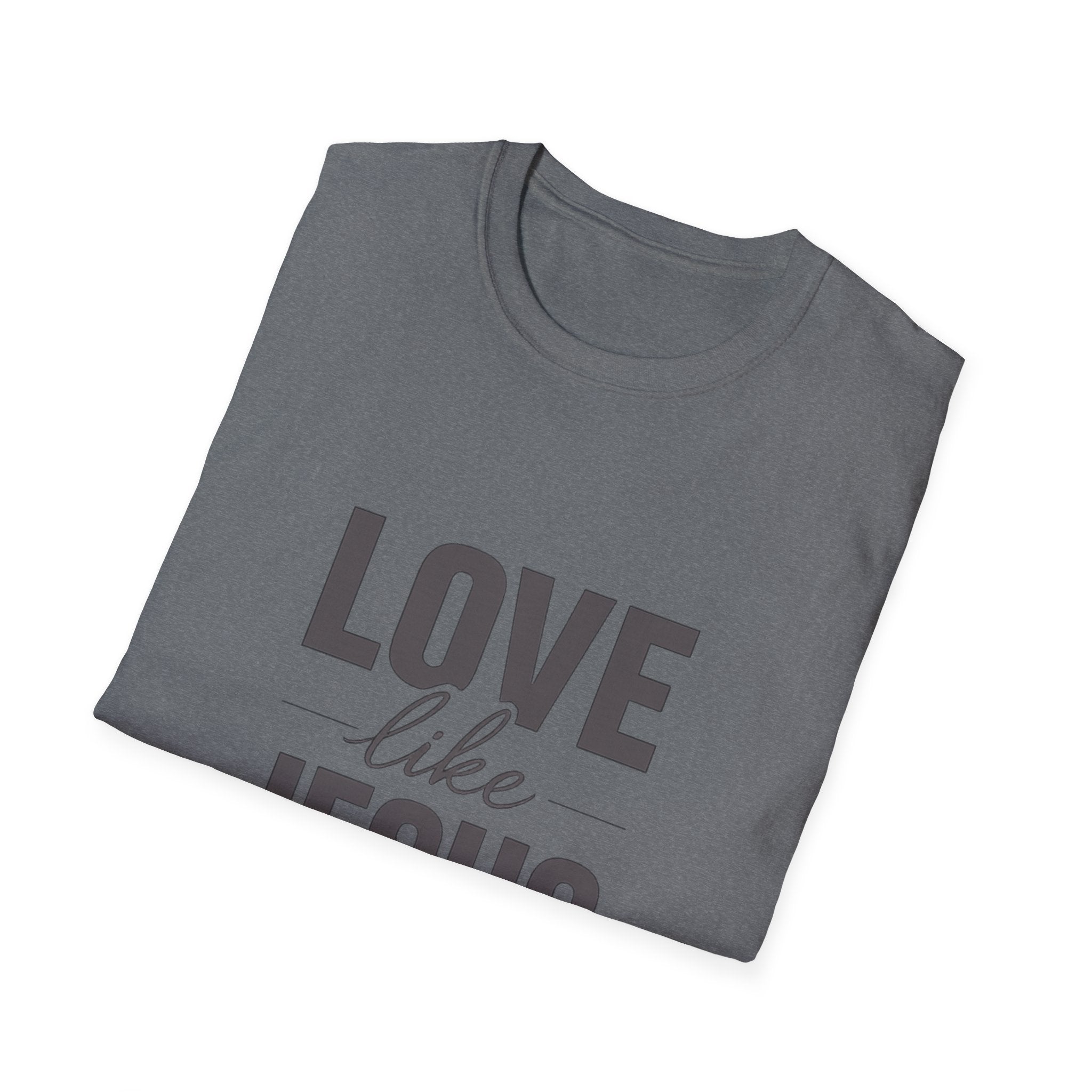 Love Like Jesus T-Shirt