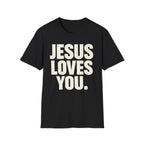 Jesus Loves You T-Shirt