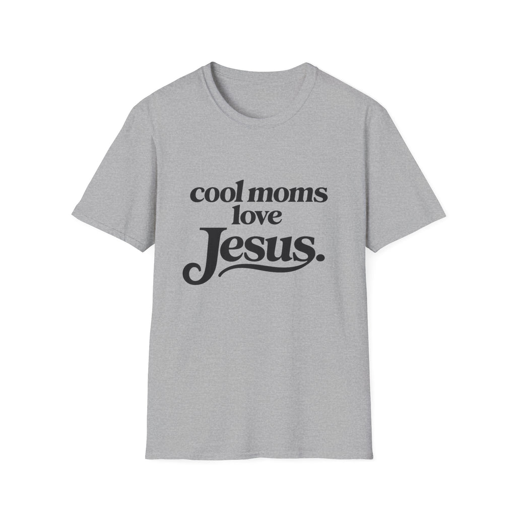 Cool Moms Love Jesus T-Shirt