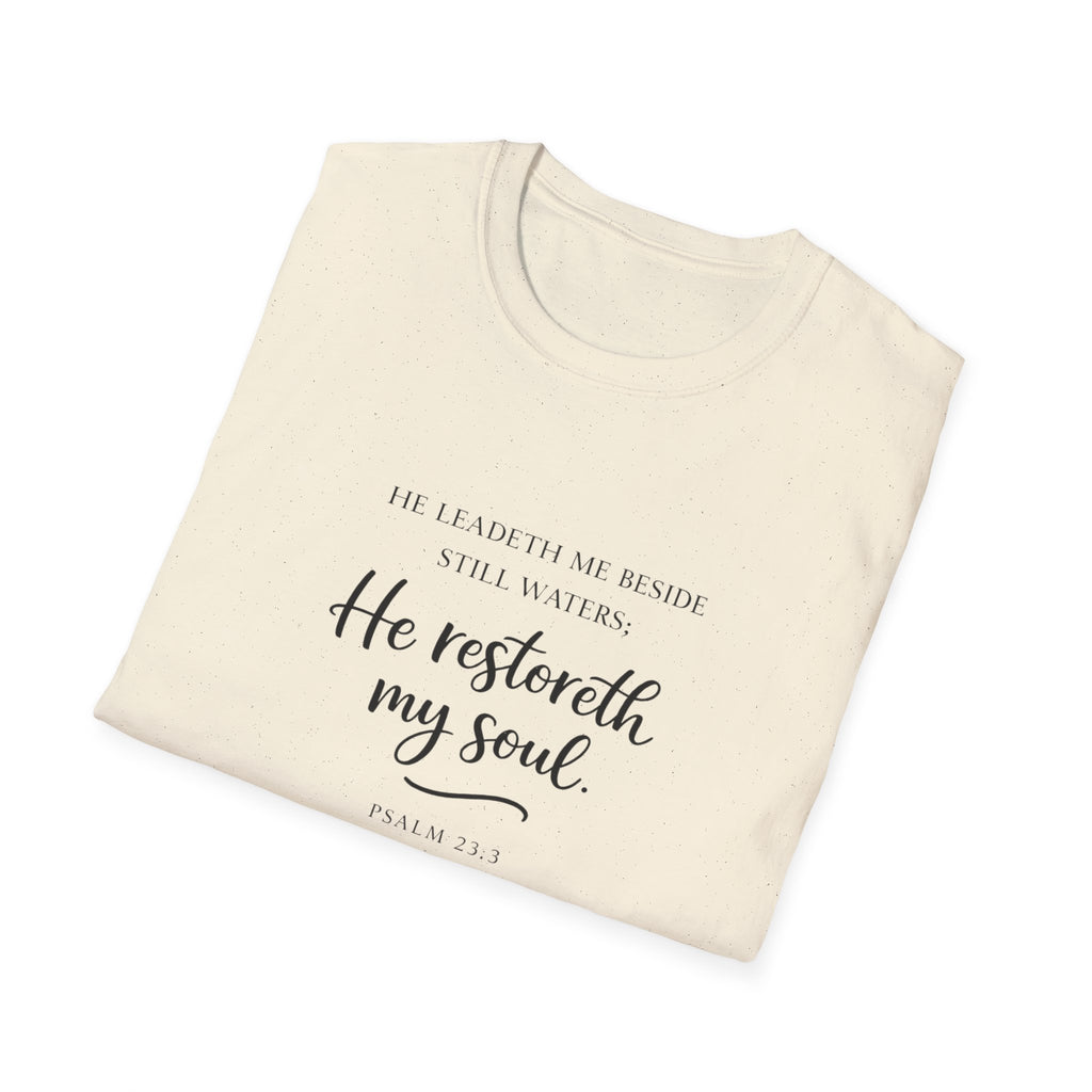 He Restoreth My Soul T-Shirt