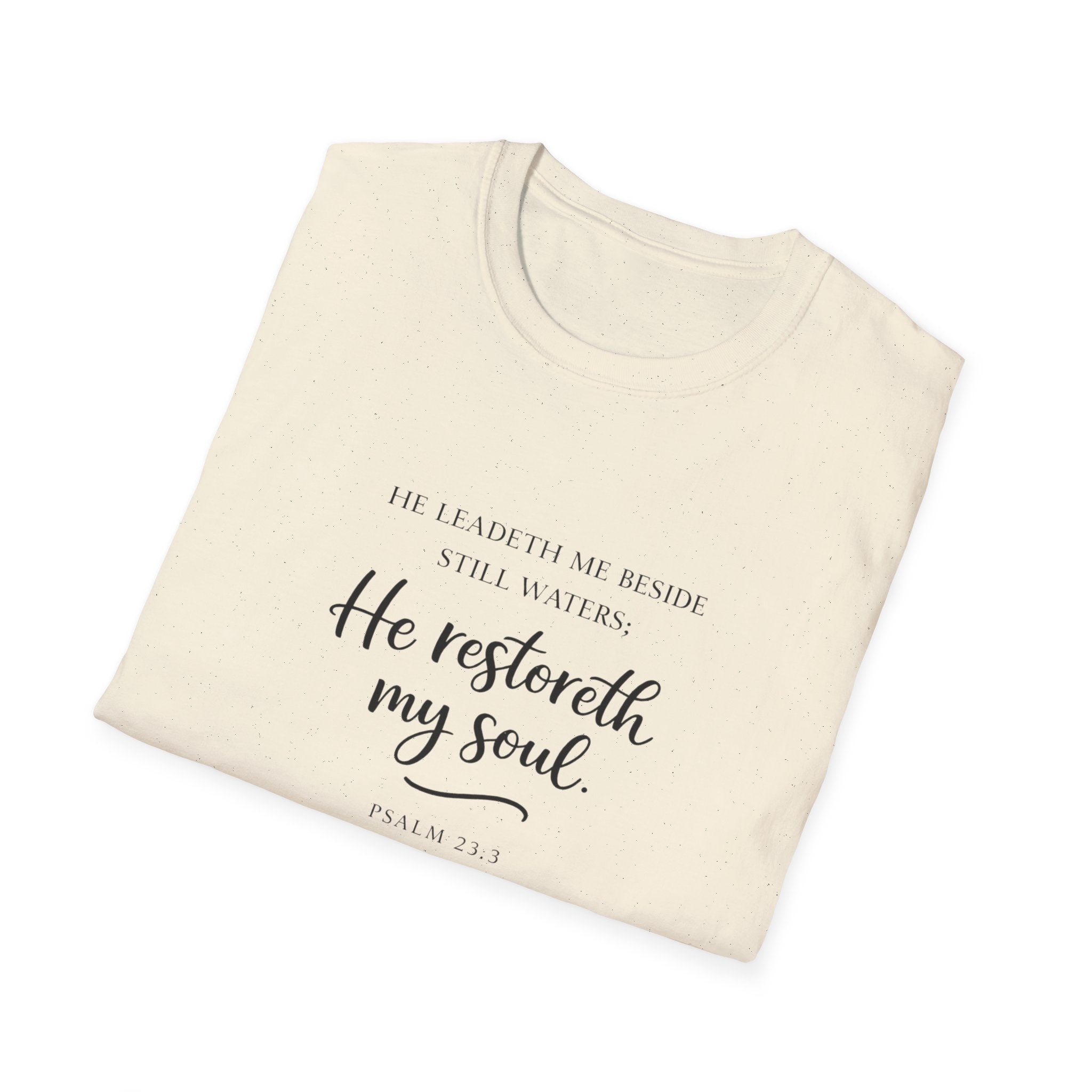 He Restoreth My Soul T-Shirt