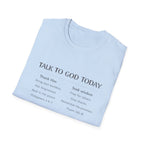 Talk to God Today T-Shirt