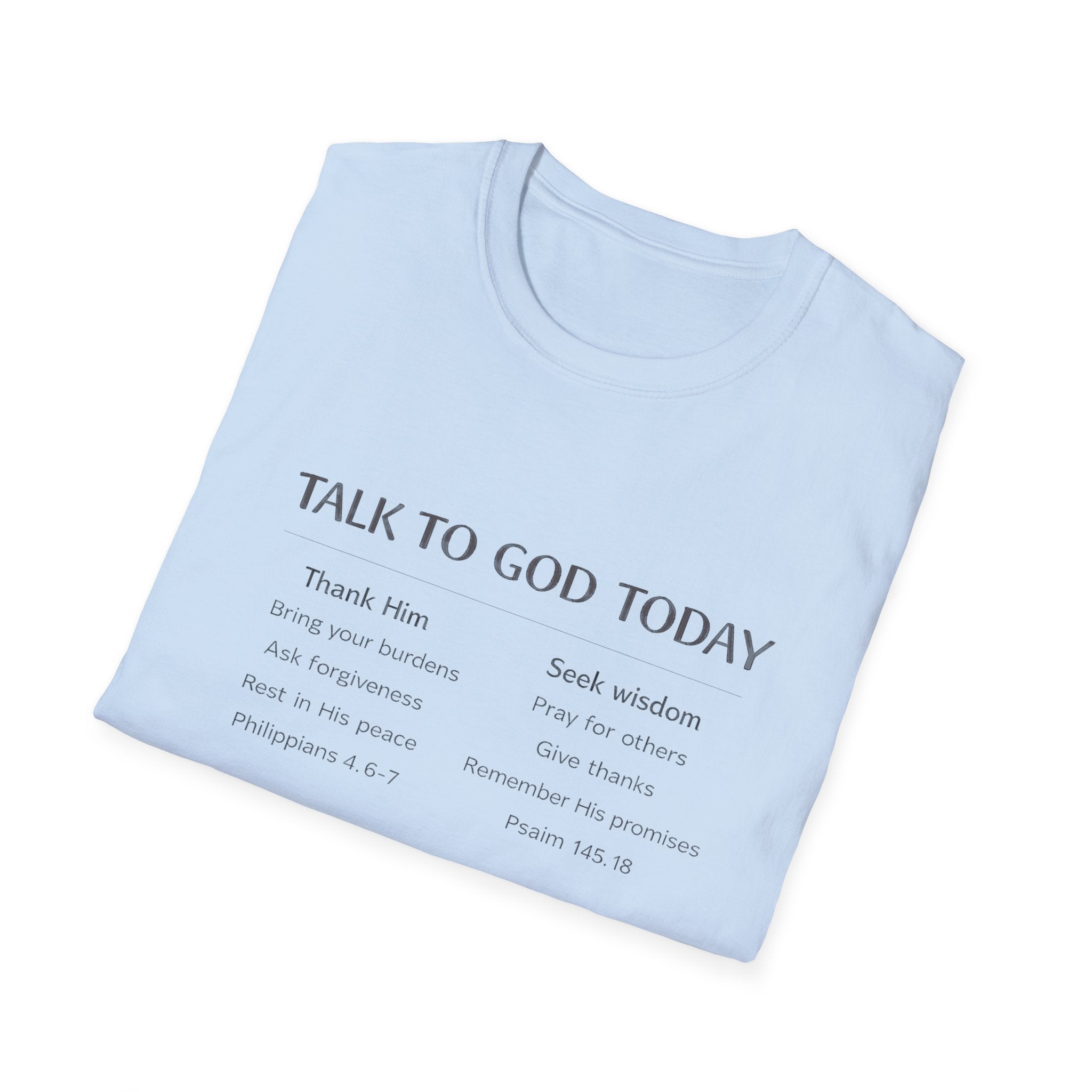 Talk to God Today T-Shirt
