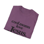 Cool Moms Love Jesus T-Shirt