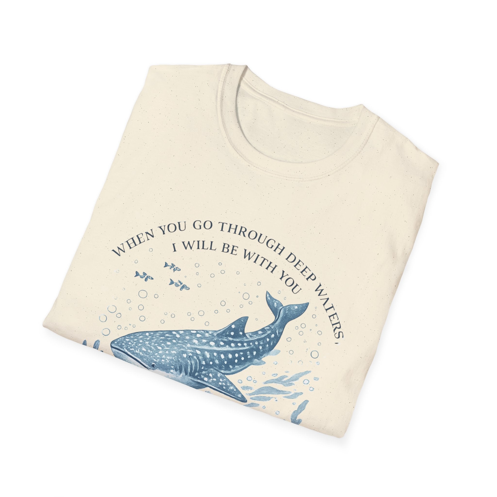 When You Go Through Deep Waters I Will Be With You T-Shirt