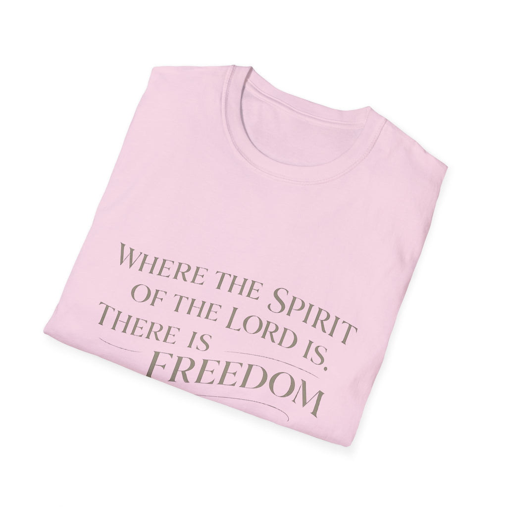Spirit of the Lord is Freedom T-Shirt
