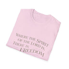 Spirit of the Lord is Freedom T-Shirt