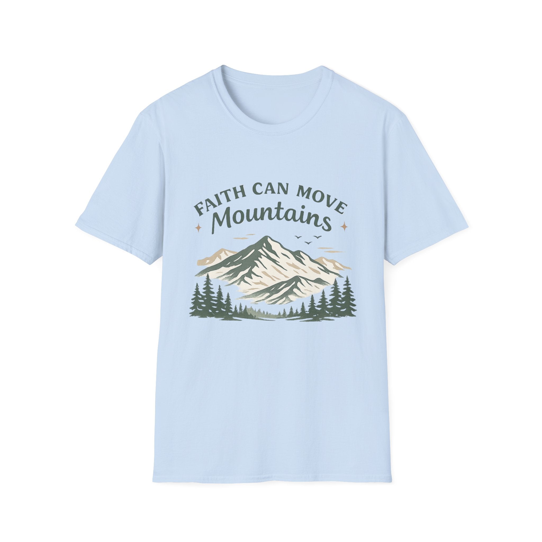 Faith Can Move Mountains T-Shirt