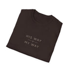 His Way My Way T-Shirt