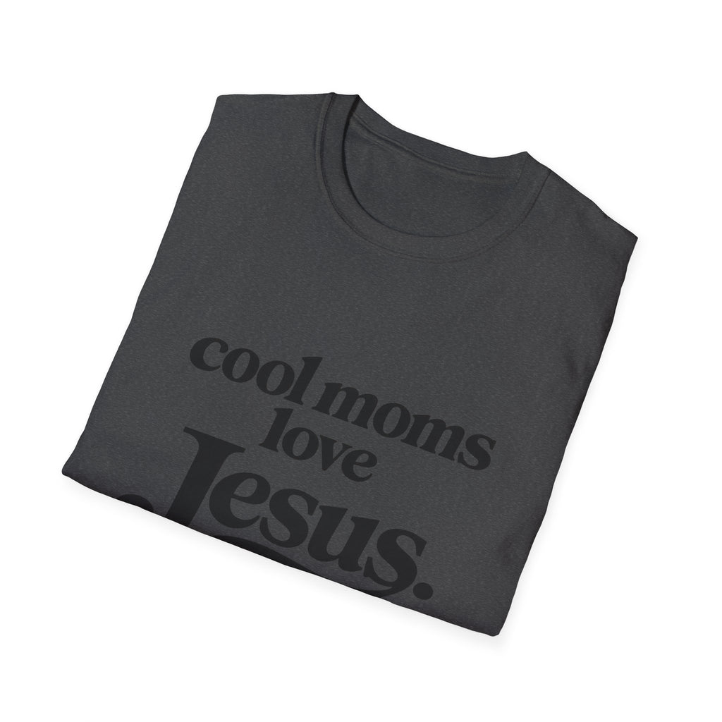 Cool Moms Love Jesus T-Shirt