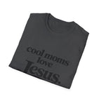 Cool Moms Love Jesus T-Shirt