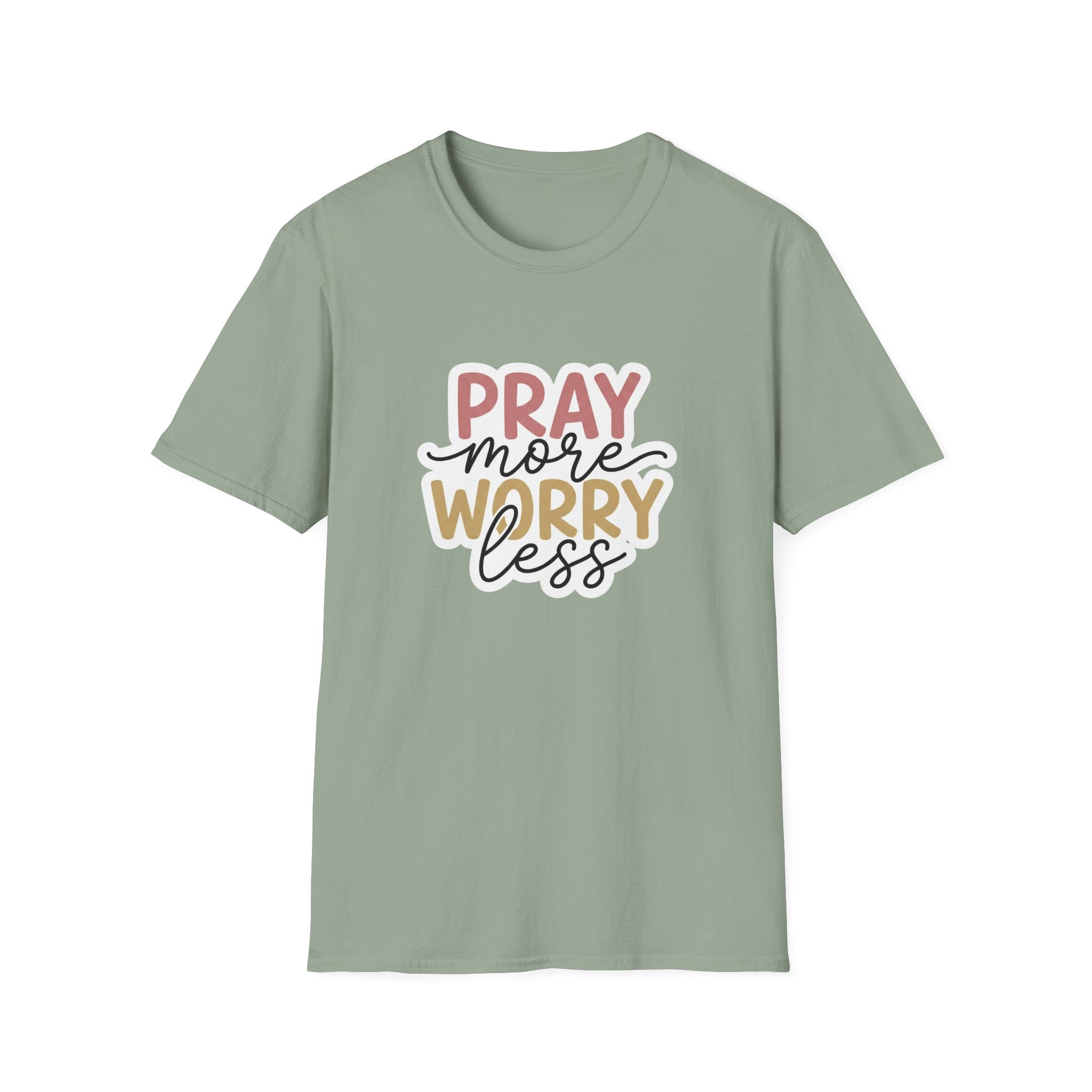 Pray More Worry Less T-Shirt