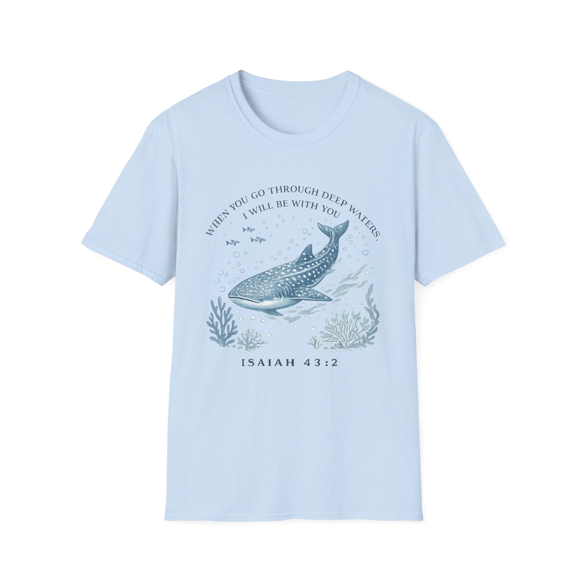 When You Go Through Deep Waters I Will Be With You T-Shirt