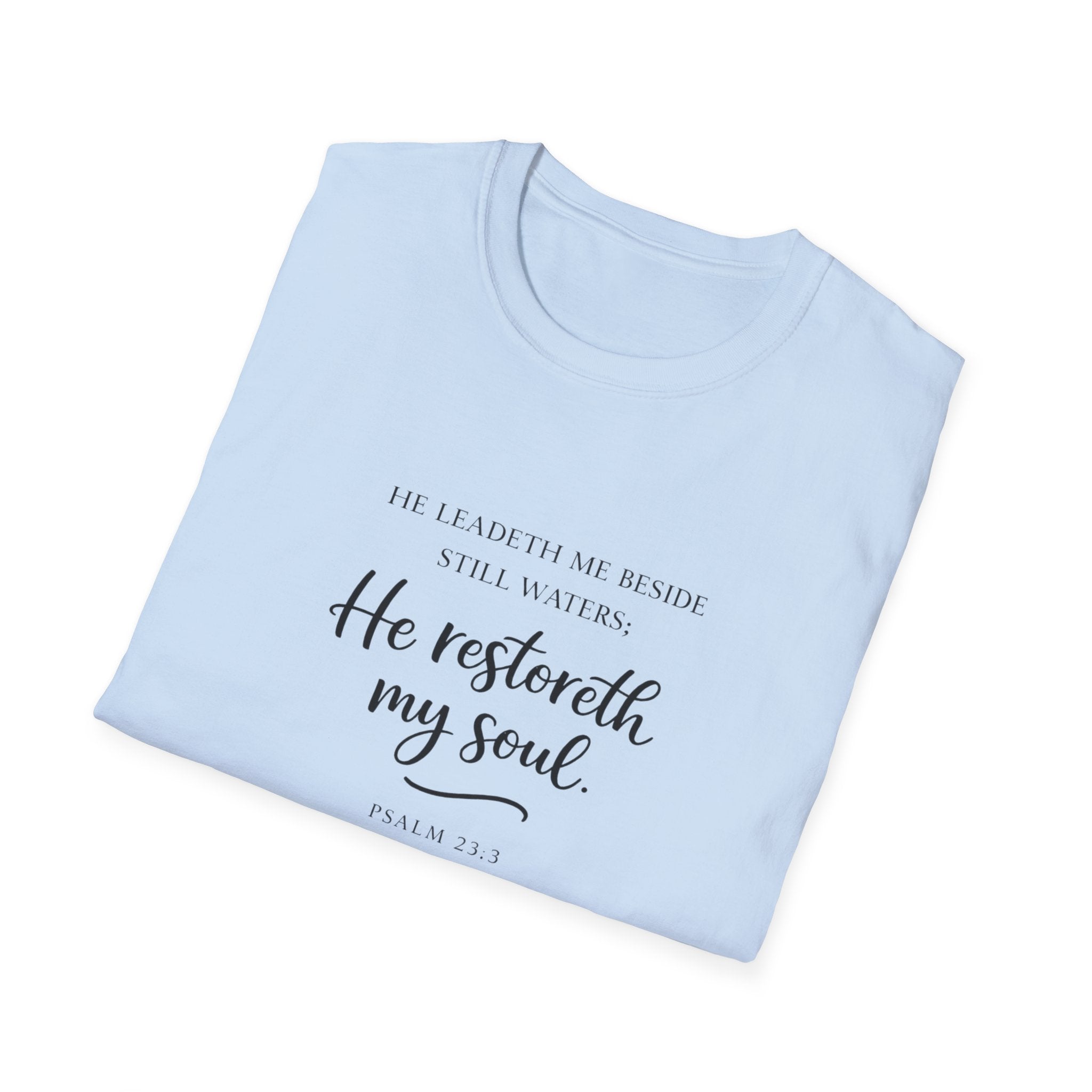 He Restoreth My Soul T-Shirt