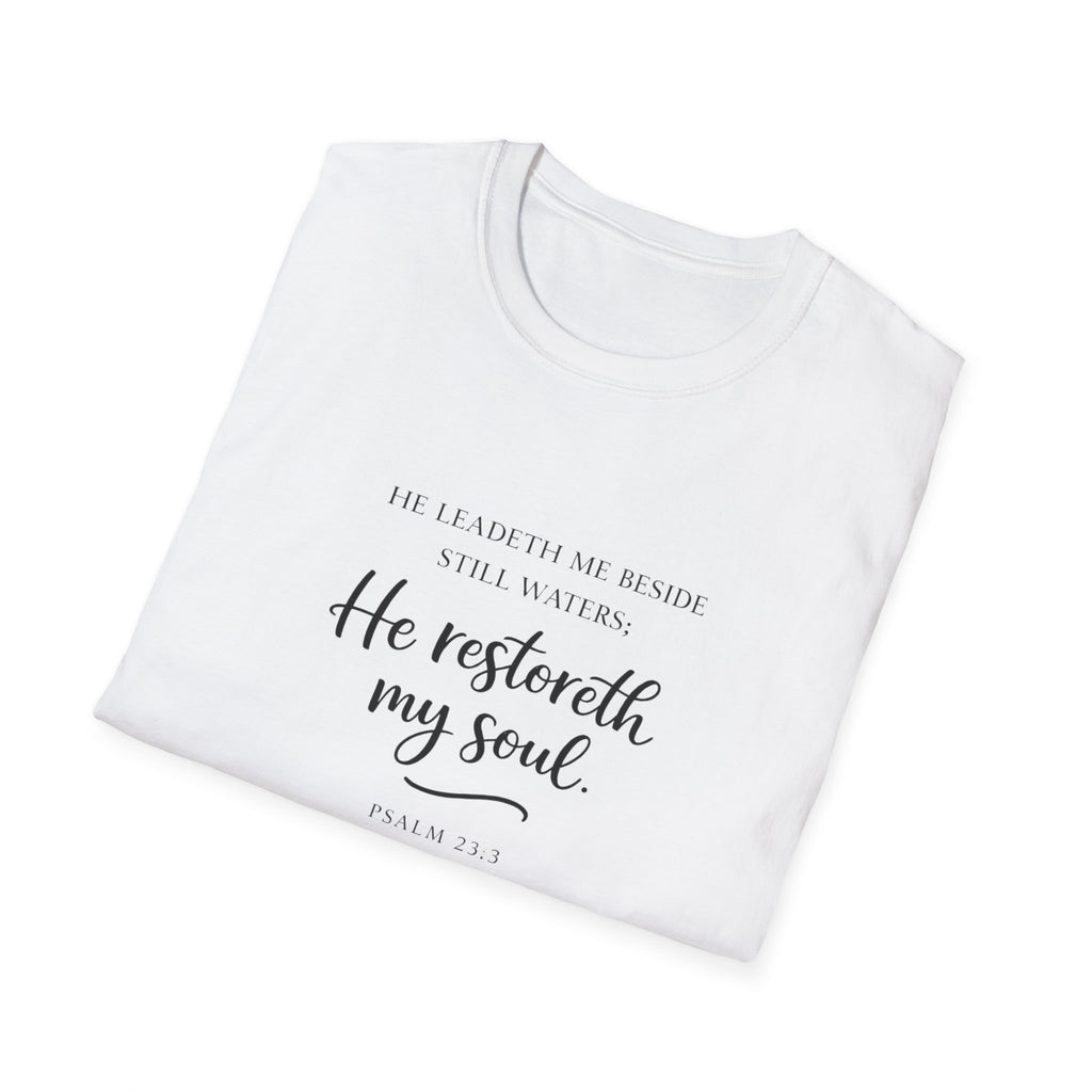 He Restoreth My Soul T-Shirt