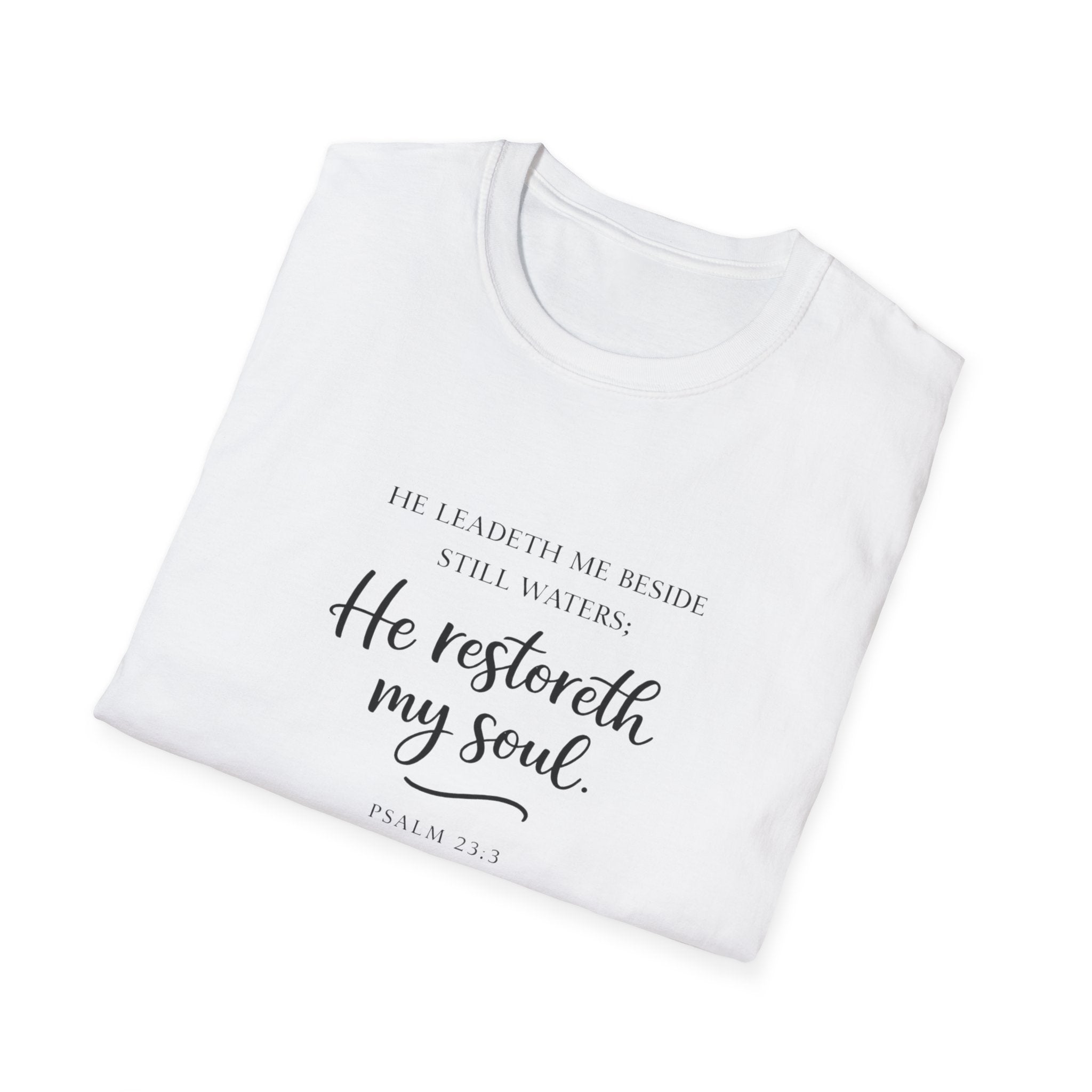 He Restoreth My Soul T-Shirt