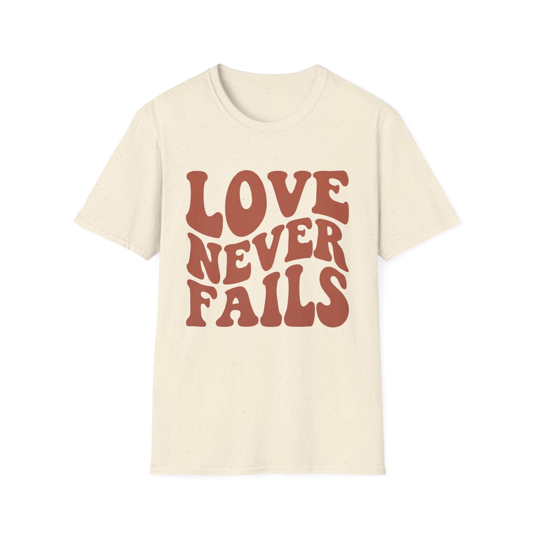 Love Never Fails T-Shirt