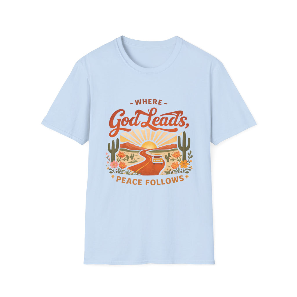 Where God Leads Peace Follows T-Shirt