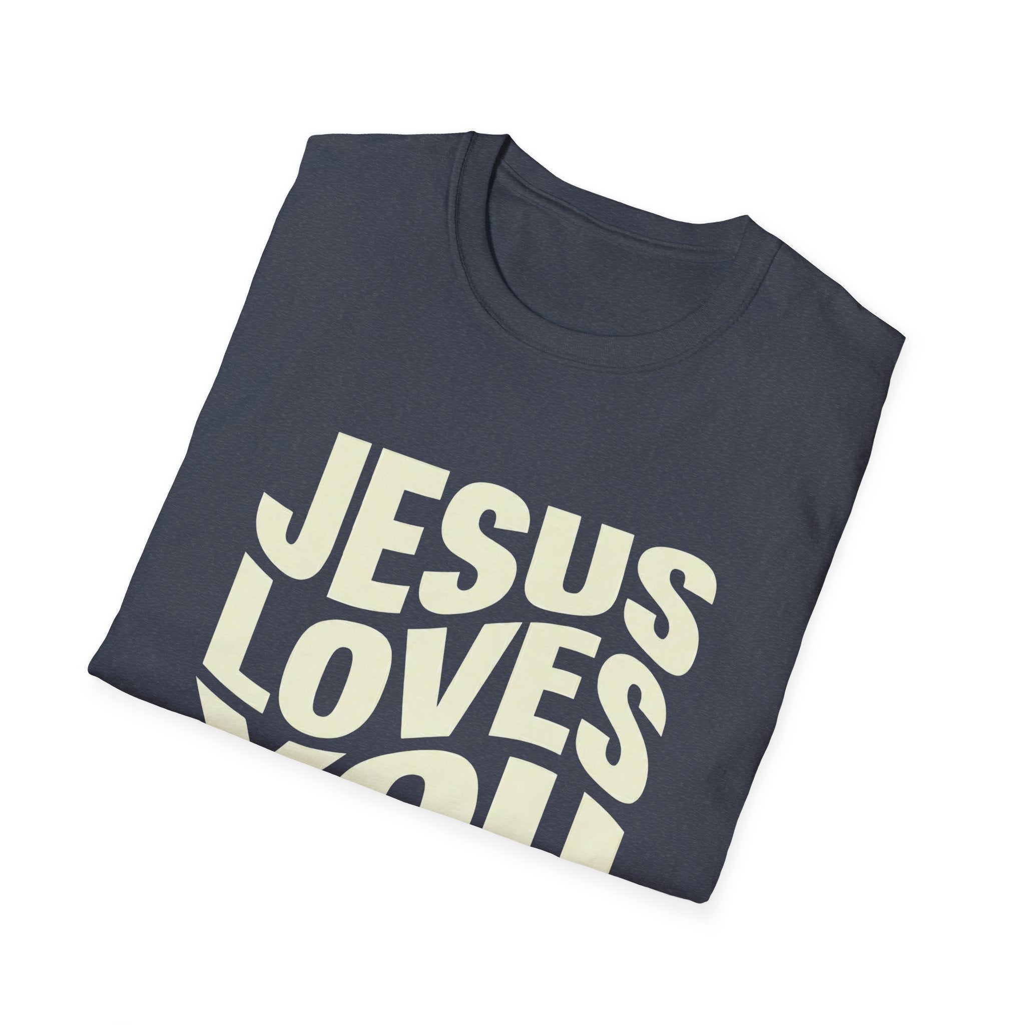 Jesus Loves You T-Shirt