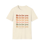 He Is For You Christian T-Shirt