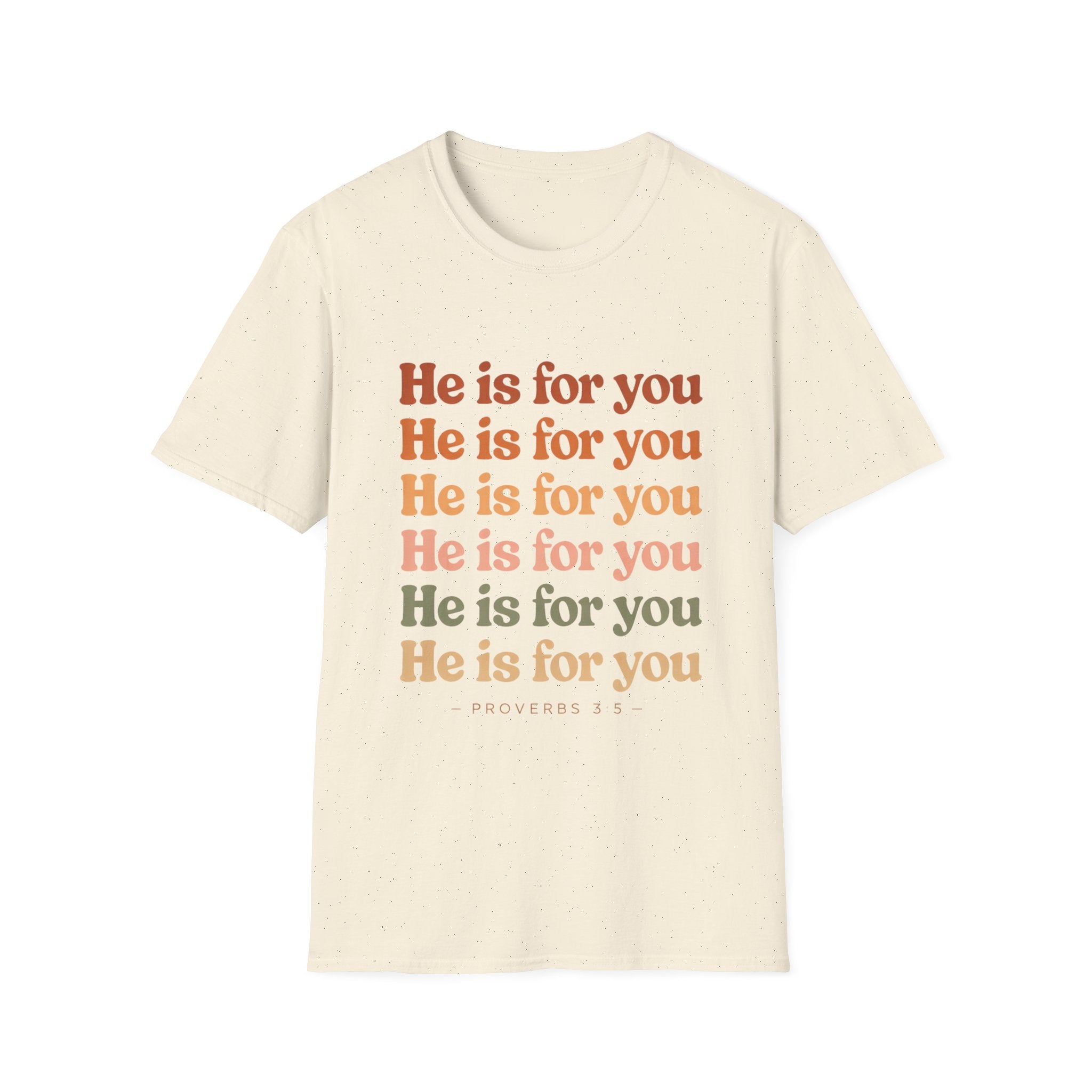 He Is For You Christian T-Shirt