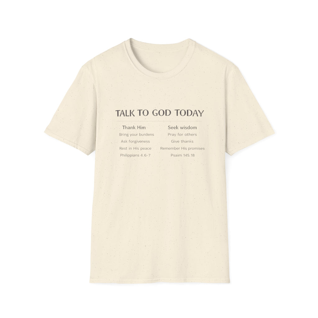 Talk to God Today T-Shirt