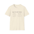 Talk to God Today T-Shirt