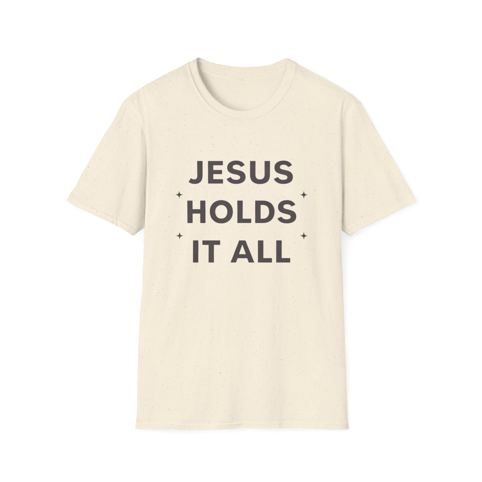 Jesus Holds It All T-Shirt