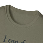 I Can Do All Things Through Him Who Strengthens Me T-Shirt