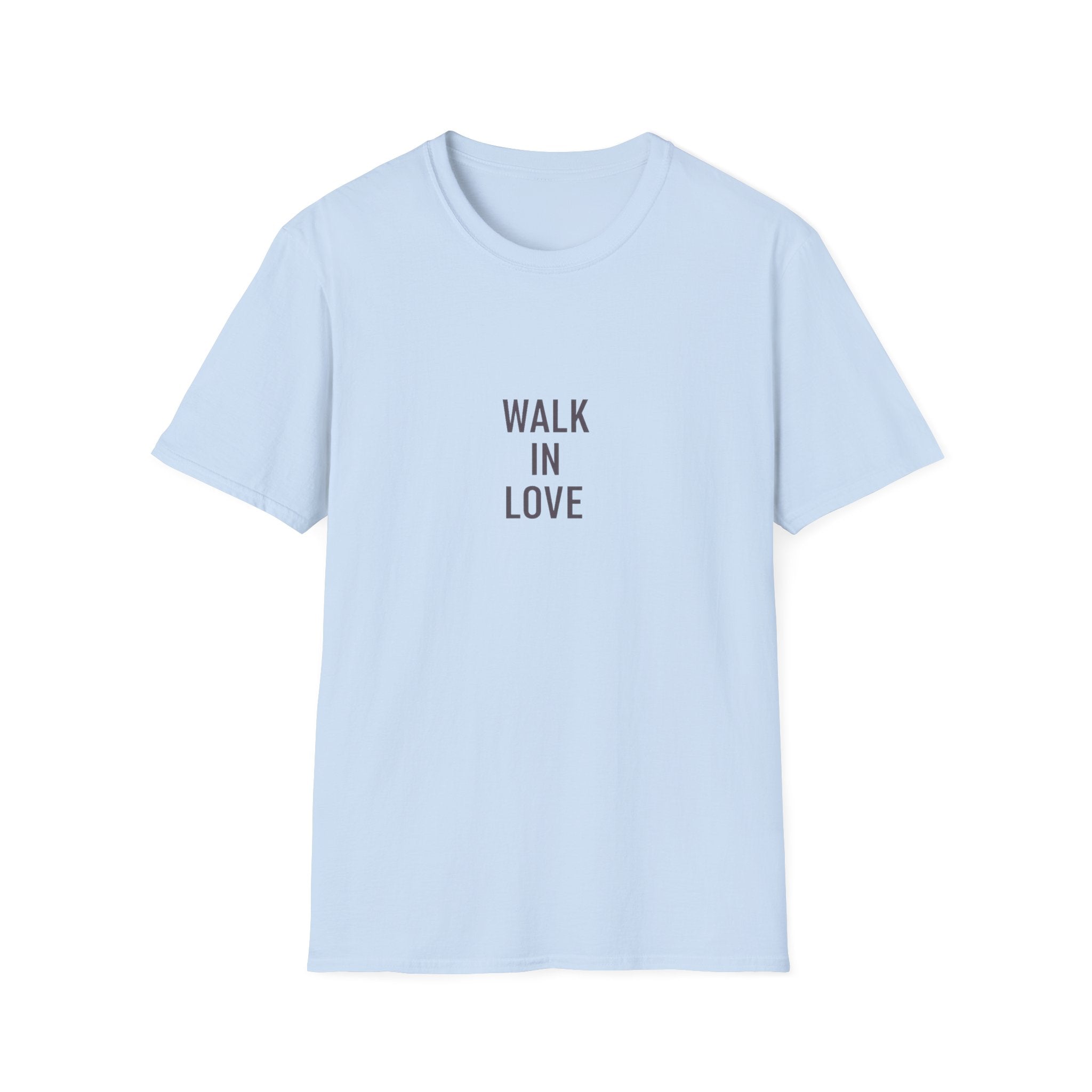 Walk In Love T-Shirt