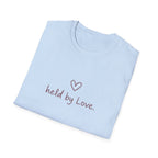 Held By Love T-Shirt
