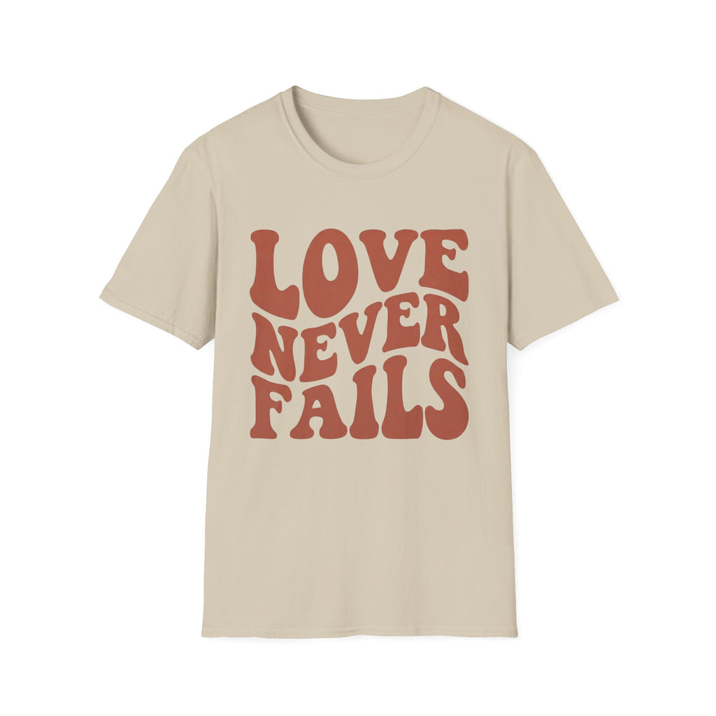 Love Never Fails T-Shirt