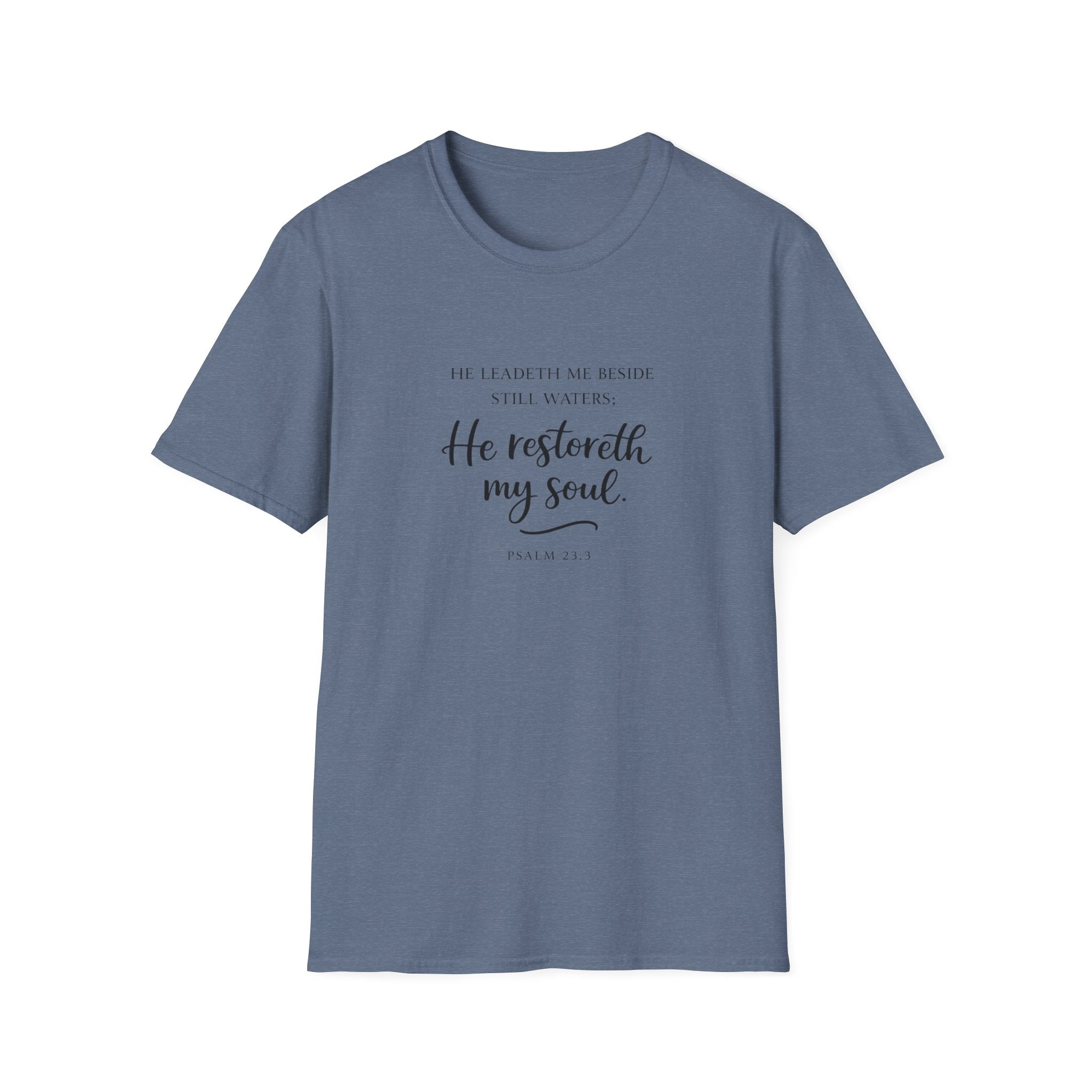 He Restoreth My Soul T-Shirt