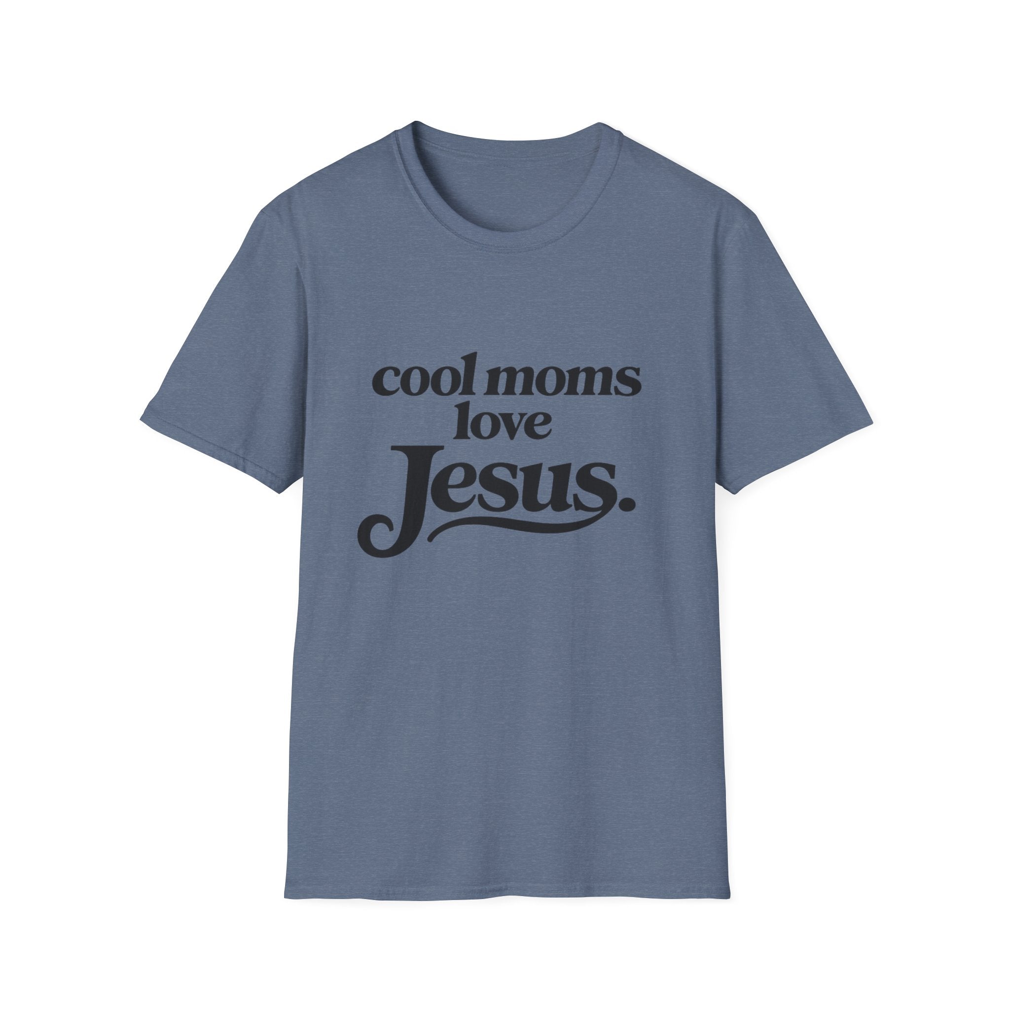 Cool Moms Love Jesus T-Shirt