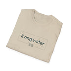 Living Water T-Shirt